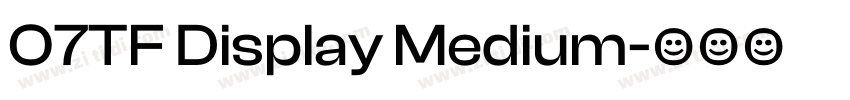 O7TF Display Medium字体转换
